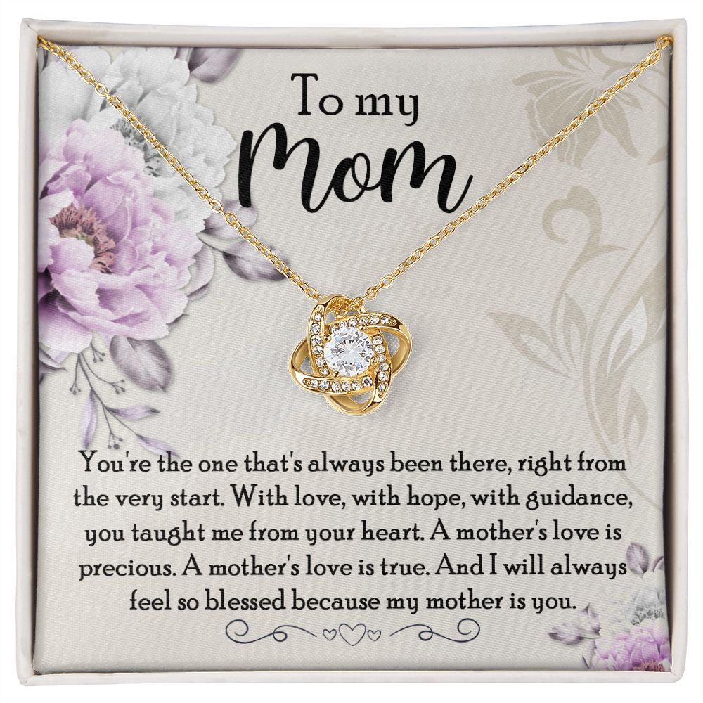 Love Knot-Because My Mom is you