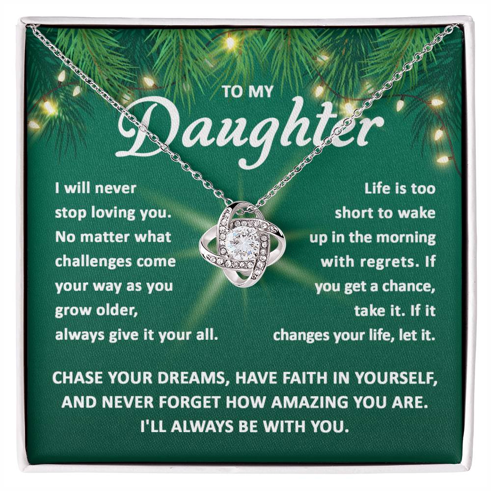 Daughter-Chase Your Dreams-Love Knot
