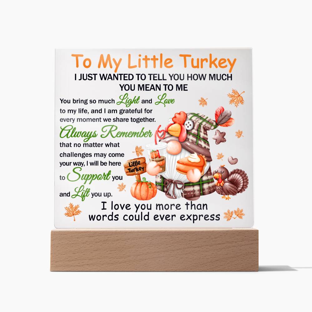 Little Turkey-Lift You Up-Acrylic Square