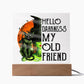 Hello Darkness-Old Friend-Acrylic Square